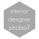 interior designer phobia